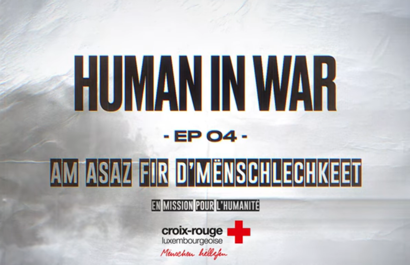 Human in War – EP4 En mission pour l&rsquo;humanité